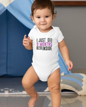 9 Months On The Inside Bodysuit -SmartPrintsInk Designs